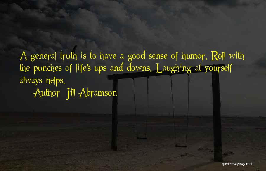 Roll With Punches Quotes By Jill Abramson