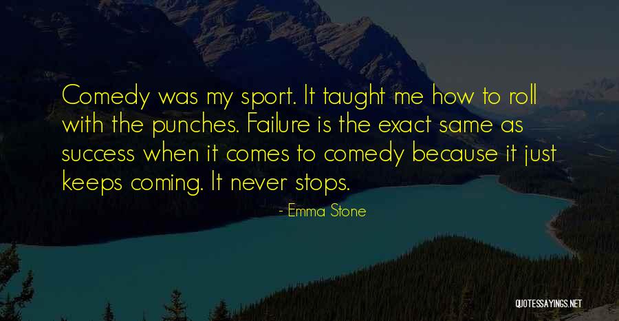 Roll With The Punches Quotes By Emma Stone Roll With The Punches Quotes By Emma Stone