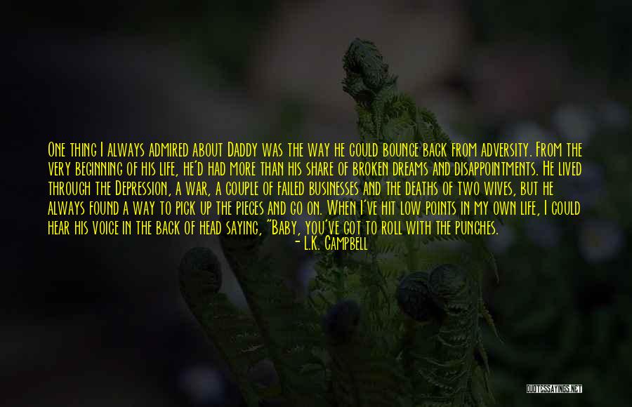 Roll With The Punches Quotes By L.K. Campbell Roll With The Punches Quotes By L.K. Campbell