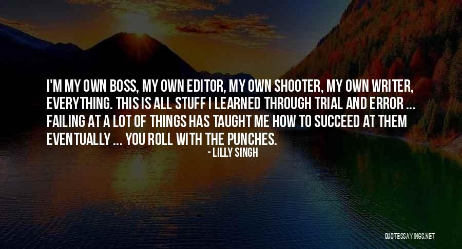 Roll With The Punches Quotes By Lilly Singh Roll With The Punches Quotes By Lilly Singh