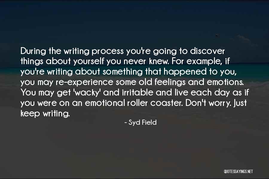 Roller Coaster Emotions Quotes By Syd Field Roller Coaster Emotions Quotes By Syd Field