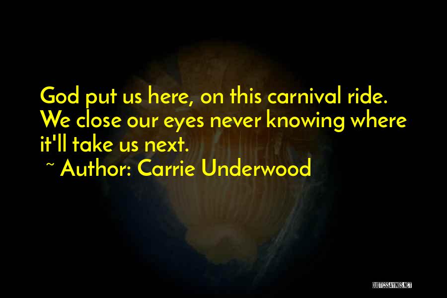 Roller Coaster Life Quotes By Carrie Underwood