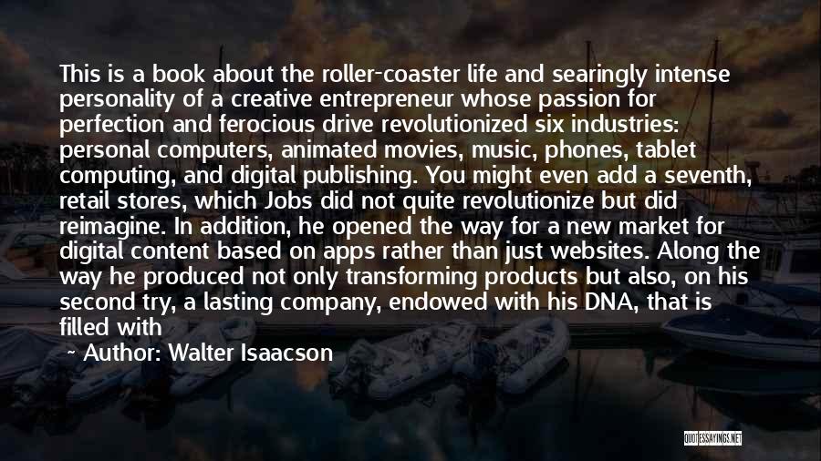 Roller Coaster Life Quotes By Walter Isaacson