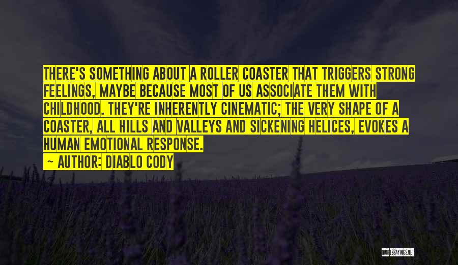 Roller Coaster Quotes By Diablo Cody