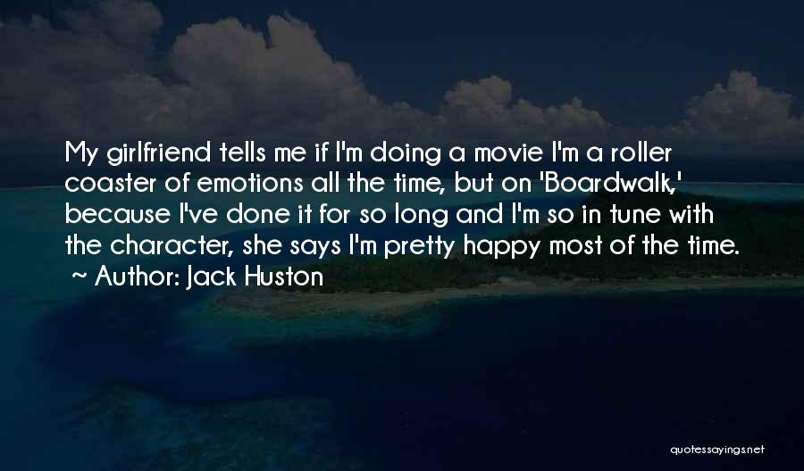 Roller Coaster Quotes By Jack Huston