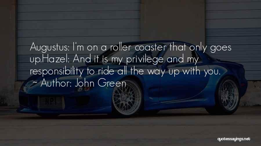 Roller Coaster Ride Love Quotes By John Green