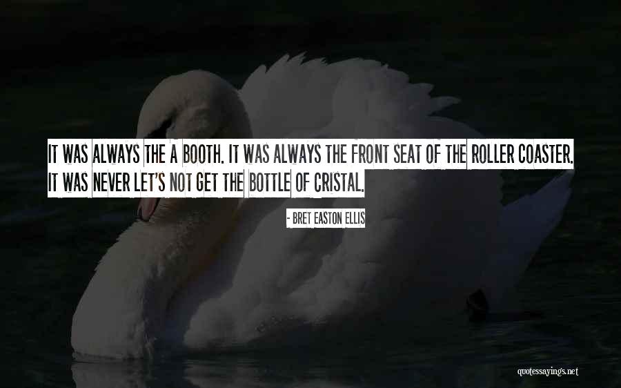Roller Quotes By Bret Easton Ellis Roller Quotes By Bret Easton Ellis