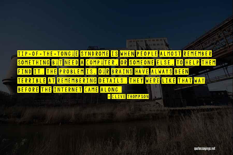 Rollicking Quotes By Clive Thompson Rollicking Quotes By Clive Thompson