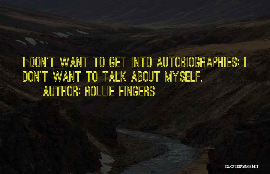 Rollie Fingers Quotes 751453