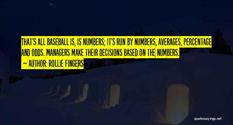 Rollie Quotes By Rollie Fingers