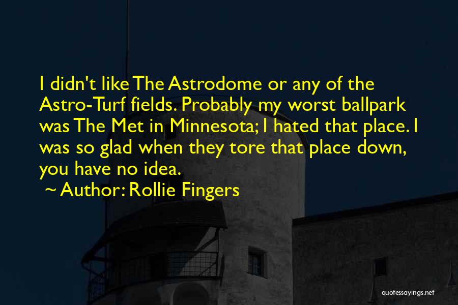 Rollie Quotes By Rollie Fingers