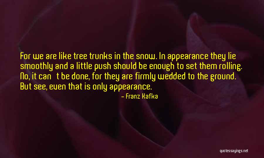 Rolling In The Snow Quotes By Franz Kafka Rolling In The Snow Quotes By Franz Kafka