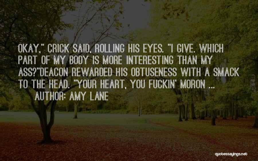 Rolling My Eyes Quotes By Amy Lane