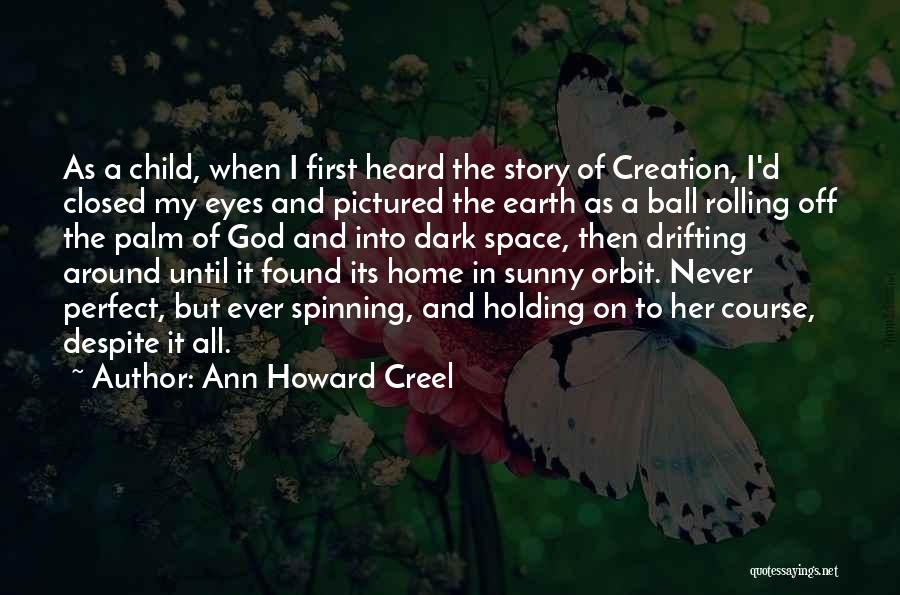 Rolling My Eyes Quotes By Ann Howard Creel