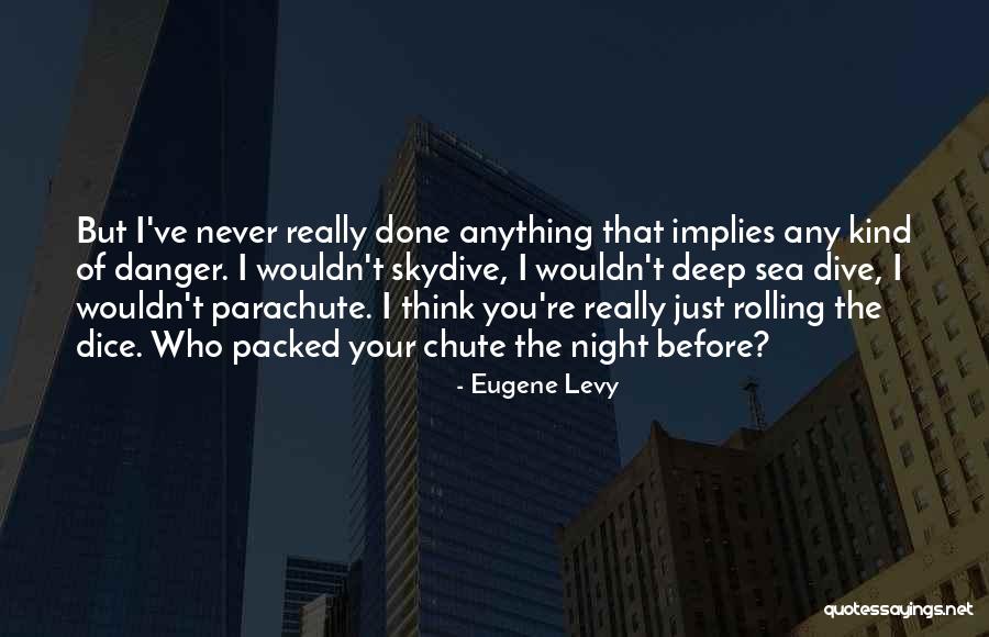 Rolling One Deep Quotes By Eugene Levy Rolling One Deep Quotes By Eugene Levy