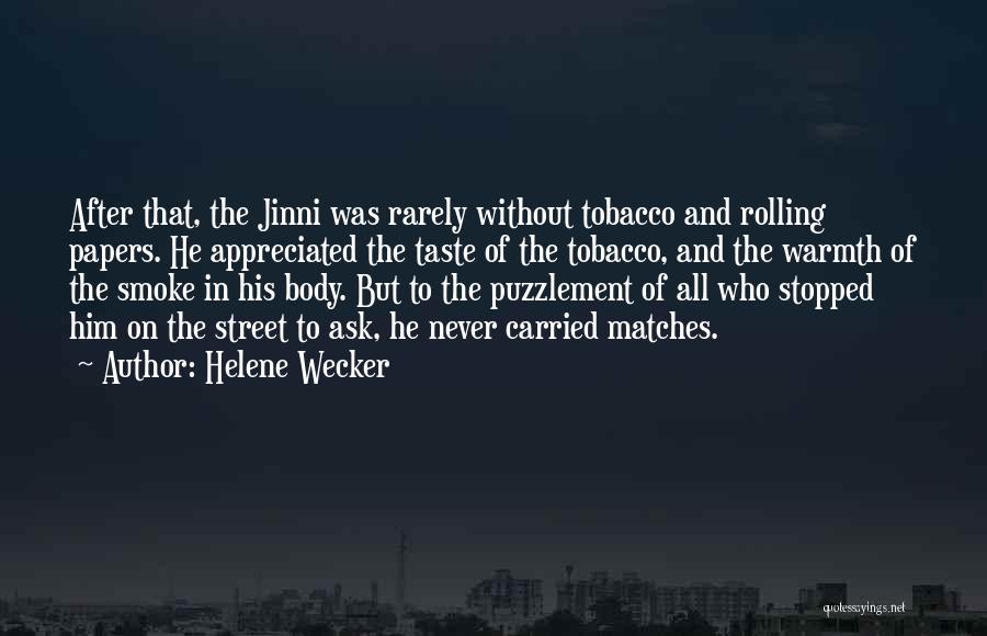 Rolling Papers Quotes By Helene Wecker