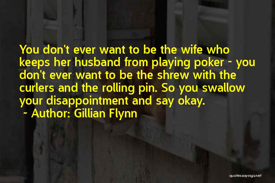 Rolling Pin Quotes By Gillian Flynn