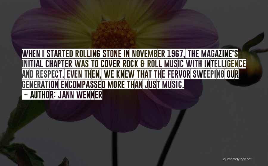 Rolling Stone Magazine Quotes By Jann Wenner