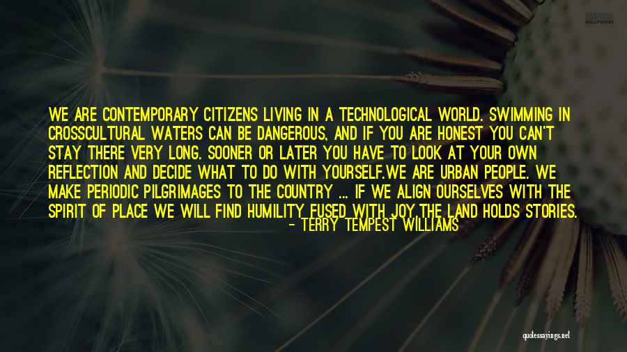 Rolling With Change Quotes By Terry Tempest Williams Rolling With Change Quotes By Terry Tempest Williams