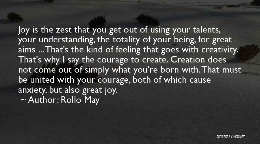 Rollo May Quotes 1160442