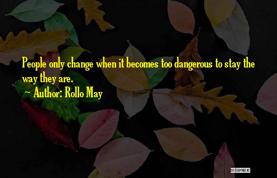 Rollo May Quotes 1242489