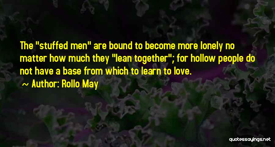 Rollo May Quotes 2141493