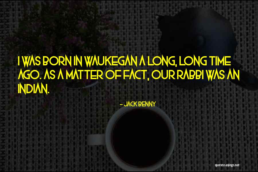 Rollyson Quotes By Jack Benny Rollyson Quotes By Jack Benny