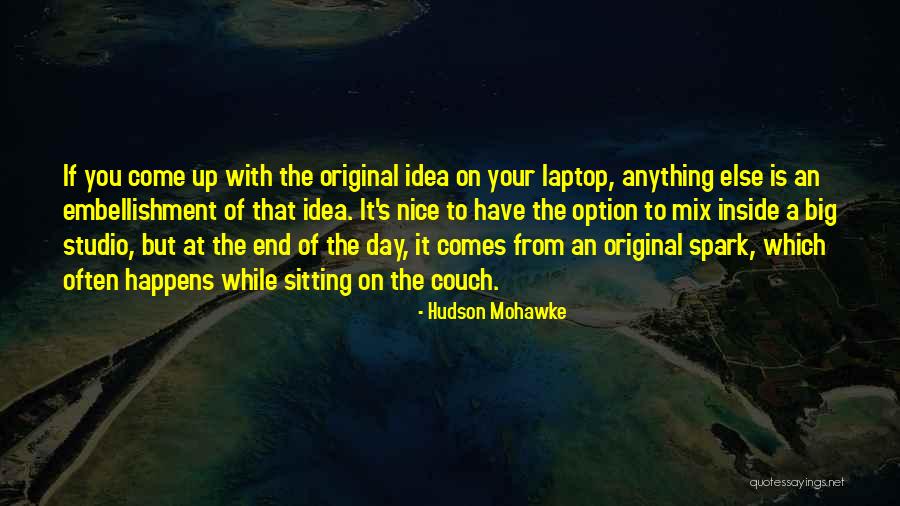 Rolouux Quotes By Hudson Mohawke Rolouux Quotes By Hudson Mohawke