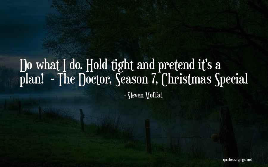 Rolser Pack Quotes By Steven Moffat Rolser Pack Quotes By Steven Moffat