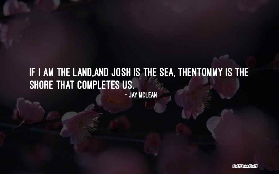 Rolvaag Ship Quotes By Jay McLean Rolvaag Ship Quotes By Jay McLean