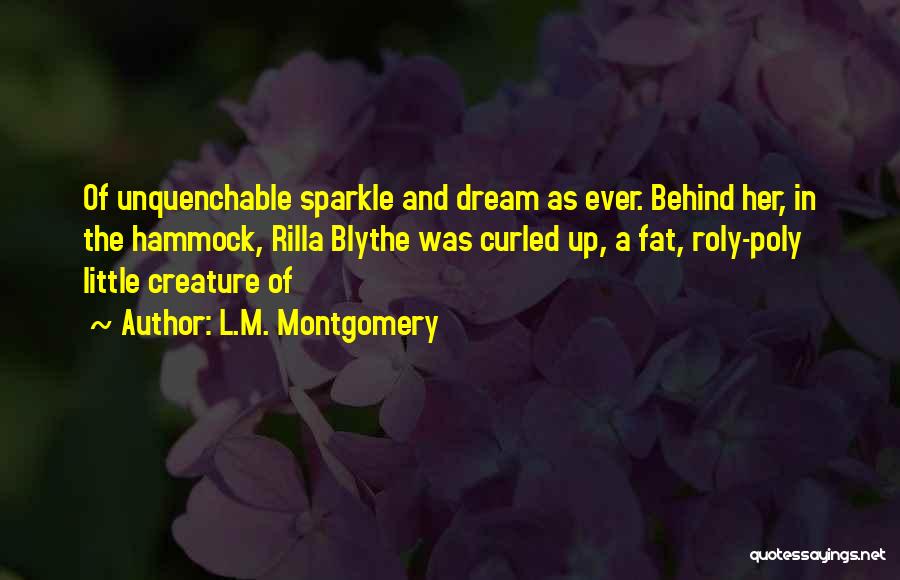 Roly Poly Quotes By L.M. Montgomery