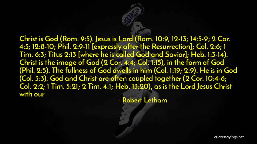 Rom 10 Quotes By Robert Letham Rom 10 Quotes By Robert Letham