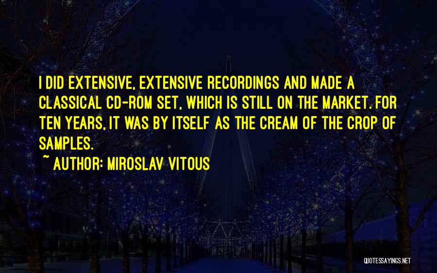 Rom Com Quotes By Miroslav Vitous