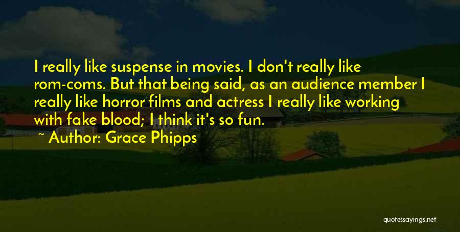 Rom Coms Quotes By Grace Phipps