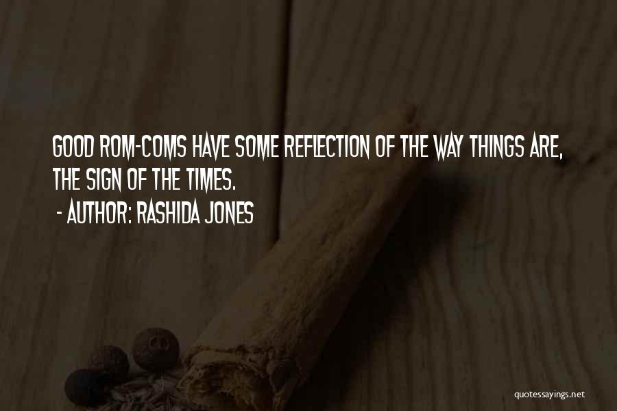 Rom Coms Quotes By Rashida Jones