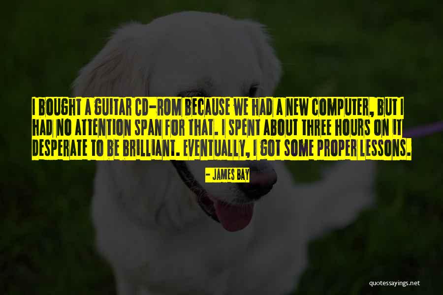 Rom Quotes By James Bay Rom Quotes By James Bay