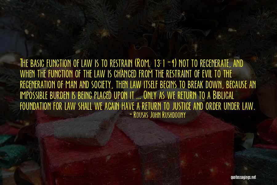 Rom Quotes By Rousas John Rushdoony Rom Quotes By Rousas John Rushdoony