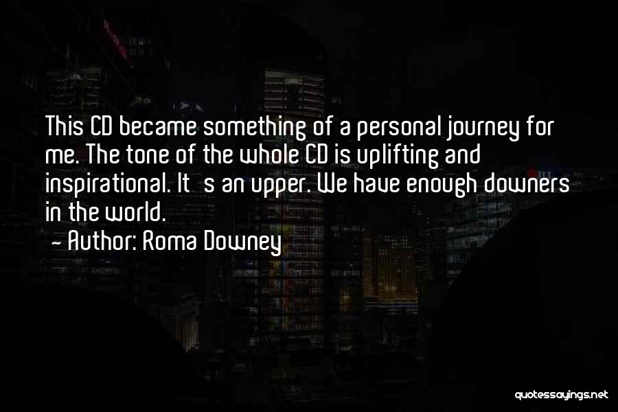 Roma Downey Quotes 1823370