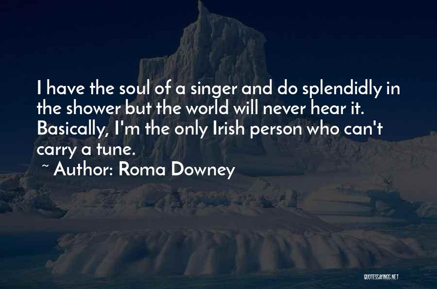 Roma Downey Quotes 2198874