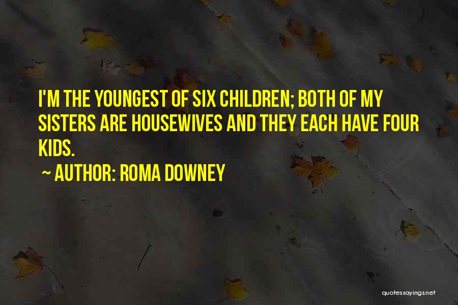 Roma Downey Quotes 2244779