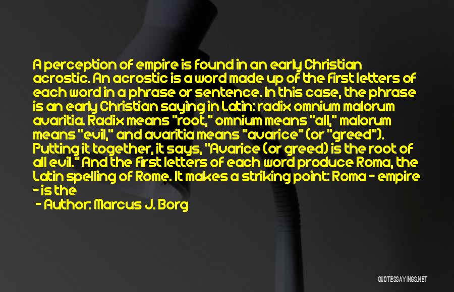 Roma Latin Quotes By Marcus J. Borg