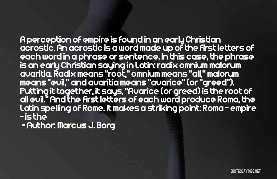 Roma Quotes By Marcus J. Borg