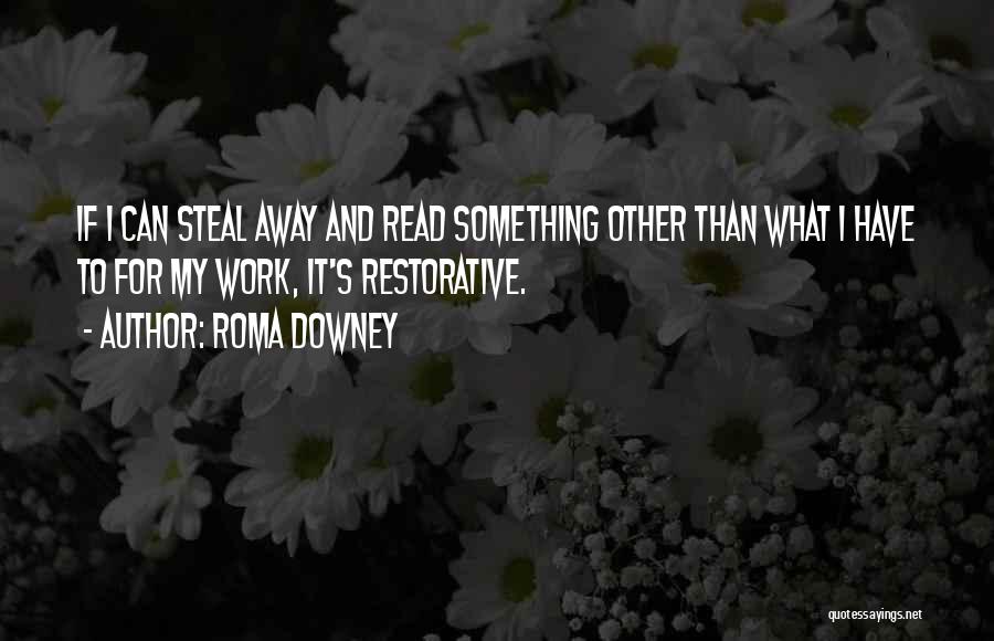 Roma Quotes By Roma Downey