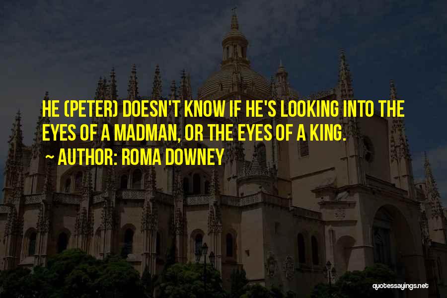 Roma Quotes By Roma Downey