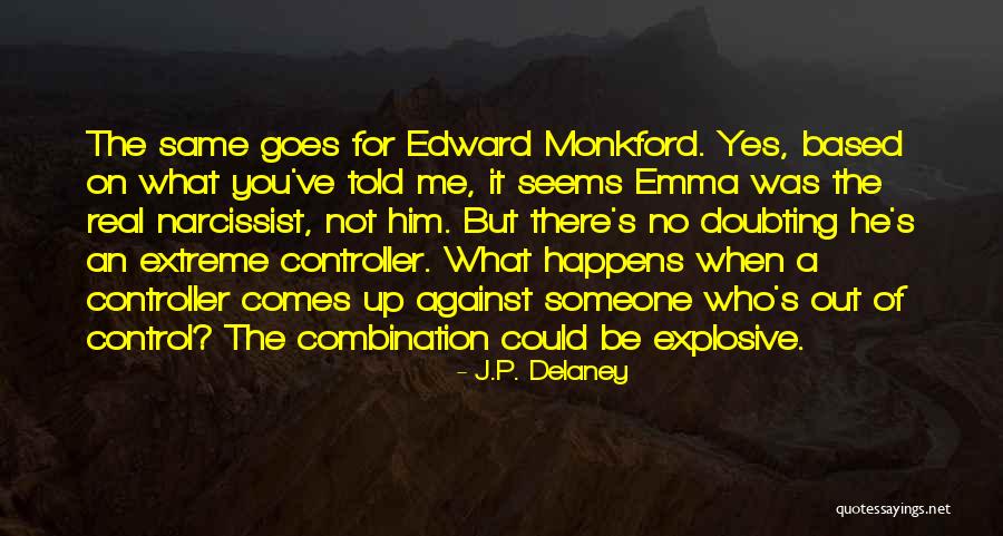 Romadan Quotes By J.P. Delaney Romadan Quotes By J.P. Delaney