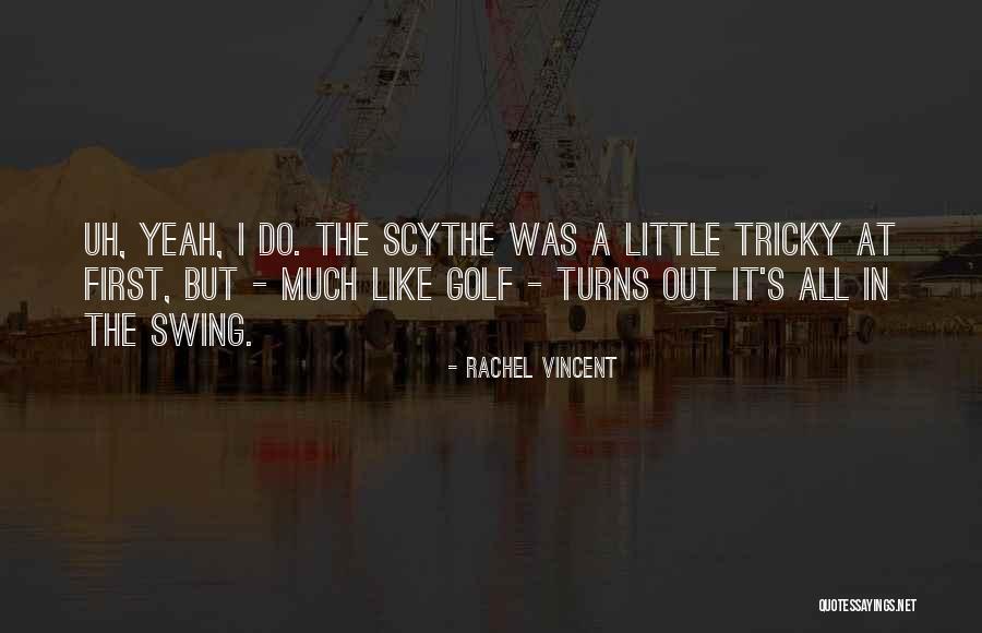 Romagosa Dermatology Quotes By Rachel Vincent Romagosa Dermatology Quotes By Rachel Vincent