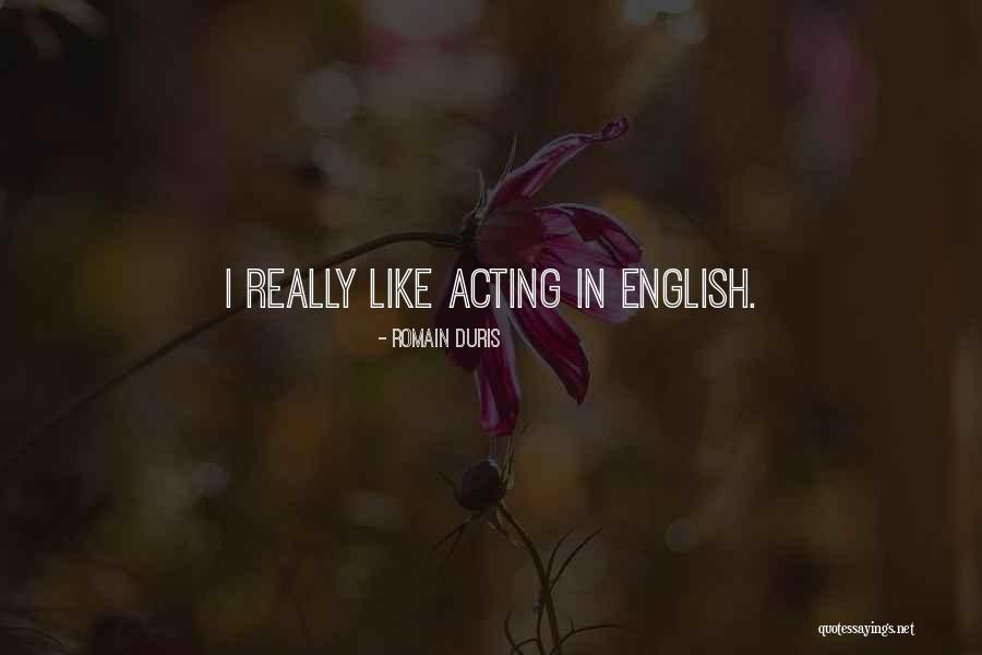 Romain Duris Quotes 1583616 Romain Duris Quotes 1583616