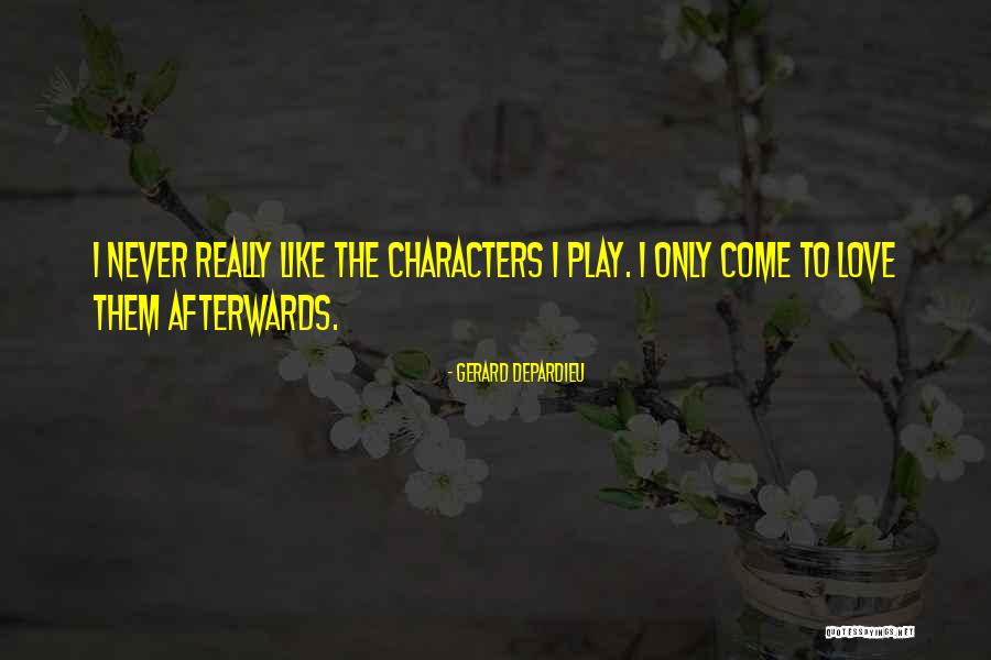 Romaine Patterson Quotes By Gerard Depardieu Romaine Patterson Quotes By Gerard Depardieu