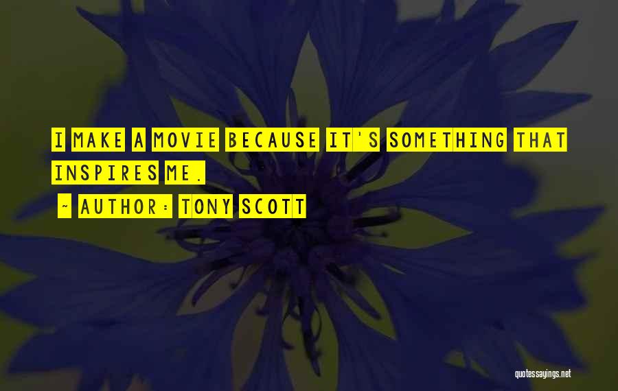 Romaloud Quotes By Tony Scott