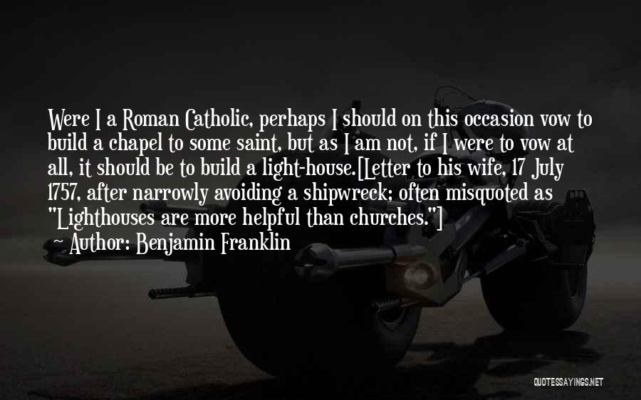 Roman Catholic Inspirational Quotes By Benjamin Franklin